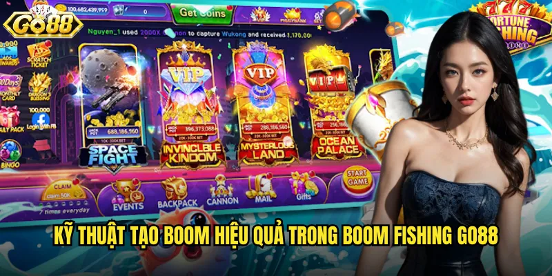 Kỹ thuật tạo boom hiệu quả trong Boom Fishing go88