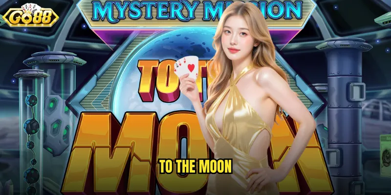 To The Moon